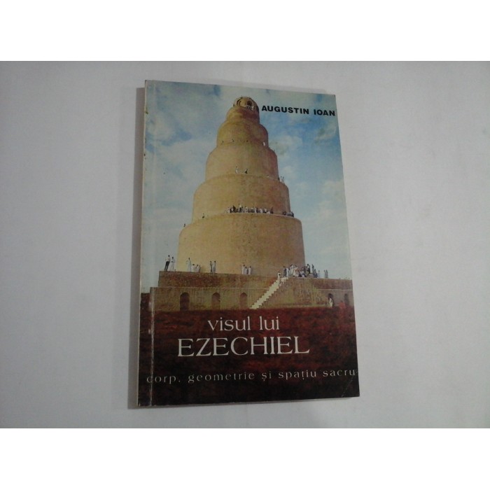 VISUL LUI EZECHIEL - AUGUSTIN IOAN